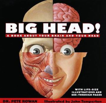 Hardcover Big Head: A Book about Your Brain and Your Head Book