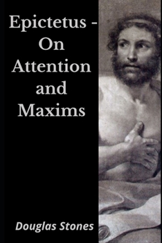 Paperback Epictetus - On Attention and Maxims Book