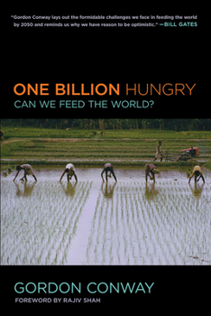 Hardcover One Billion Hungry: Can We Feed the World? Book