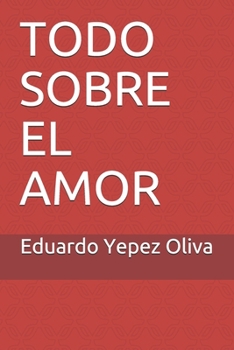 Paperback Todo sobre el amor [Spanish] Book