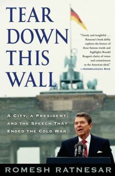 Paperback Tear Down This Wall: A City, a President, and the Speech That Ended the Cold War Book