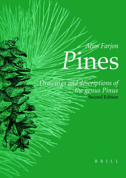 Paperback Pines, 2nd Revised Edition: Drawings and Descriptions of the Genus Pinus Book