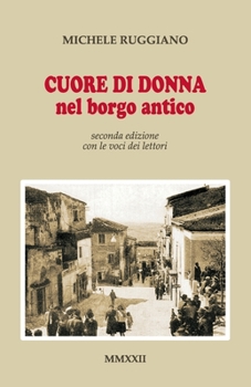 Paperback Cuore di donna nel borgo antico [Italian] Book