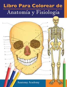 Paperback Libro para colorear de Anatomía y Fisiología: Libro de colores de autoevaluación muy detallado para estudiar El regalo perfecto para estudiantes de la [Spanish] Book