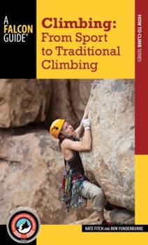 Paperback Climbing: From Sport to Traditional Climbing Book