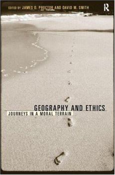 Paperback Geography and Ethics: Journeys in a Moral Terrain Book