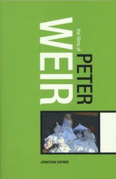 Paperback The Films of Peter Weir Book