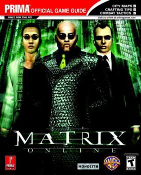 Paperback The Matrix Online (Prima Official Game Guide) Book