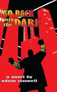 Paperback Go Back into the Dark Book