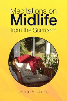 Paperback Meditations on Midlife: from the Sunroom Book