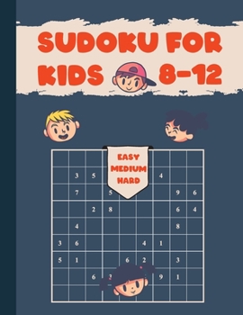 Paperback Sudoku for kids 8-12: Sudoku coloring book for kids to improve logical thinking Includes Instructions and Solutions 9x9 Book