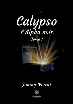 Paperback Calypso: l'Alpha noir - Tome I [French] Book