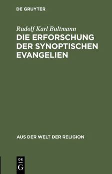 Hardcover Die Erforschung der synoptischen Evangelien [German] Book