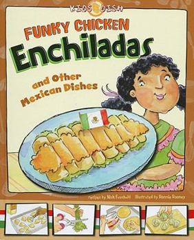 Hardcover Funky Chicken Enchiladas: And Other Mexican Dishes Book