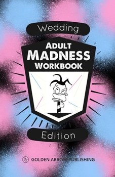 Paperback Adult Madness Workbook: Wedding Edition Book