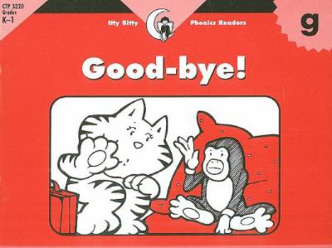 Paperback Good-bye!, Itty Bitty Phonics Reader (Itty-bitty Phonics Readers) Book