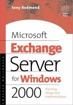 Paperback Microsoft Exchange Server for Windows 2000: Planning, Design and Implementation Book