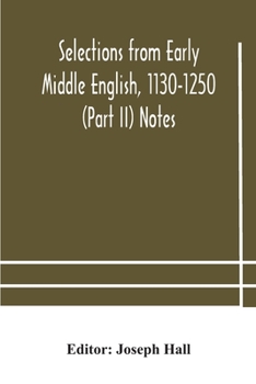 Paperback Selections from early Middle English, 1130-1250 (Part II) Notes Book