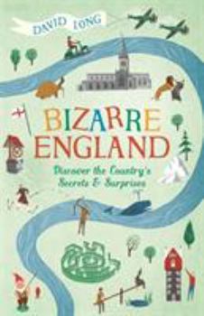 Paperback Bizarre England: Discover the Country's Secrets and Surprises Book