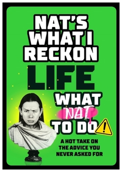Hardcover Life: What Nat to Do Book
