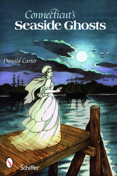 Paperback Connecticut's Seaside Ghosts Book