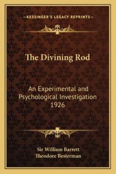 Paperback The Divining Rod: An Experimental and Psychological Investigation 1926 Book