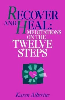 Paperback Recover and Heal: Meditations on the Twelve Steps Book