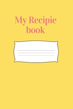 My Recipe Book - Blank Cookbook: A Blank Recipe Book To Write In (Recipe Journal)