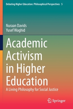 Paperback Academic Activism in Higher Education: A Living Philosophy for Social Justice Book