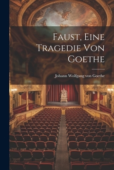 Paperback Faust, eine Tragedie von Goethe [German] Book