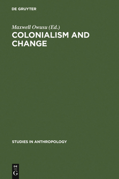 Hardcover Colonialism and Change Book