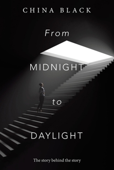 Paperback From Midnight to Daylight: The Story Behind the Story Book
