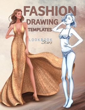 Paperback Fashion Drawing Templates: Female Figure Poses for Fashion Designers, Croquis Sketches for Illustration Book
