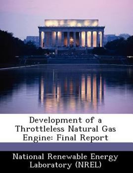 Paperback Development of a Throttleless Natural Gas Engine: Final Report Book