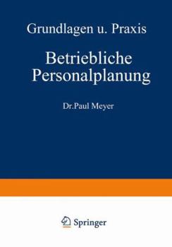 Paperback Betriebliche Personalplanung: Grundlagen Und PRAXIS [German] Book