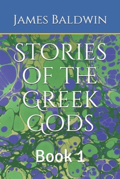 Paperback Stories of the Greek Gods: Book 1 Book