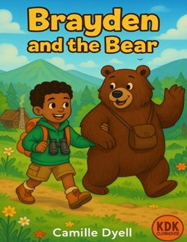 Paperback Brayden and the Bear: An A to Z Clubhouse Adventure Book