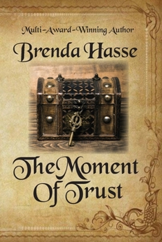 Paperback The Moment Of Trust Book