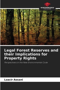 Paperback Legal Forest Reserves and their Implications for Property Rights Book