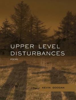 Upper Level Disturbances: Poems - Book  of the Mountain/West Poetry Series
