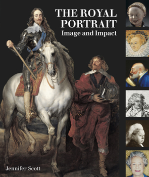 Hardcover The Royal Portrait: Image and Impact Book