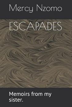 Paperback Escapades: Memoirs from My Sister. Book