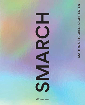 Hardcover Smarch Mathys & Stücheli Architekten Book