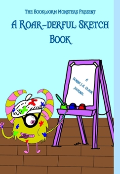 Hardcover A Roar-derful Sketchbook: The Bookworm Monsters Present Book