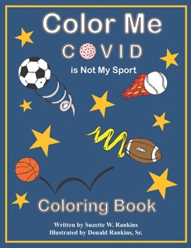 Paperback Color Me COVID: Is Not My Sport Book