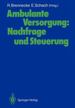 Paperback Ambulante Versorgung: Nachfrage Und Steuerung [German] Book