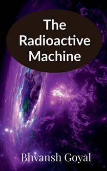 Paperback The radioactive machine Book