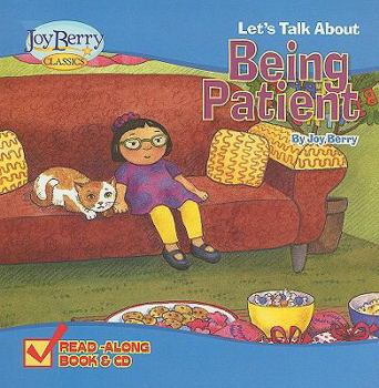 Paperback Let's Talk about Being Patient [With CD (Audio)] Book