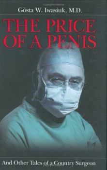 Hardcover The Price of a Penis: And Other Tales of a Country Surgeon Book