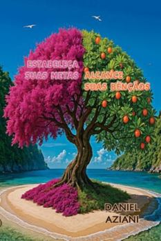 ESTABELEÇA SUAS METAS ALCANCE SUAS BÊNÇÃOS